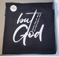But God - print T-Shirt